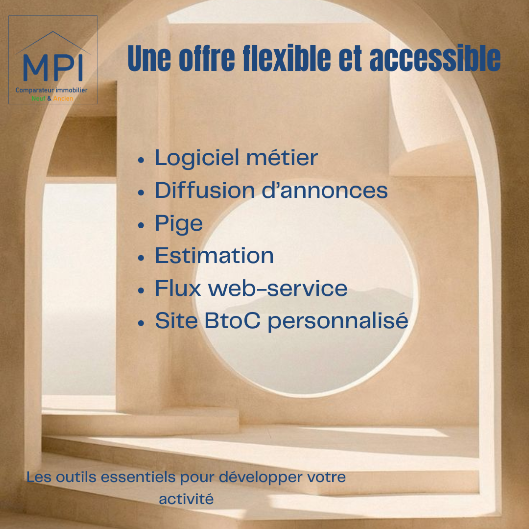 Une offre flexible et accessible pour accompagner votre activité immobilière